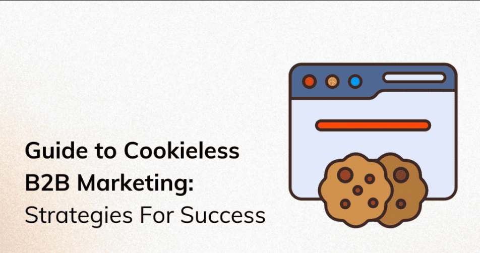 Cookieless & Intent Data: The New Frontier of B2B Lead Generation in 2025
